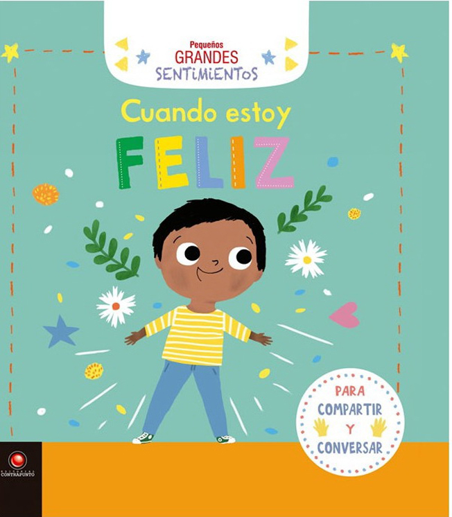 CUANDO ESTOY FELIZ PEQUEÑOS GRANDES SENTIMIENTOS