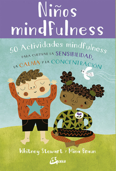 NIÑOS MINDFULNESS. 50 ACTIVIDADES MINDFULNESS