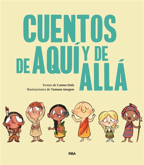 CUENTOS DE AQUÍ Y DE ALLÁ