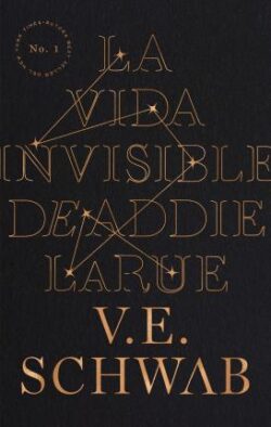 LA VIDA INVISIBLE DE ADDIE LARUE
