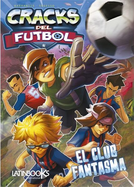 CRACKS DEL FUTBOL 1 EL CLUB FANTASMA