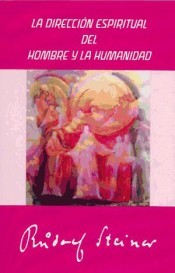 LA DIRECCION ESPIRITUAL DEL HOMBRE Y LA HUMANIDAD