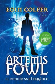 EL MUNDO SUBTERRANEO ARTEMIS FOWL 1