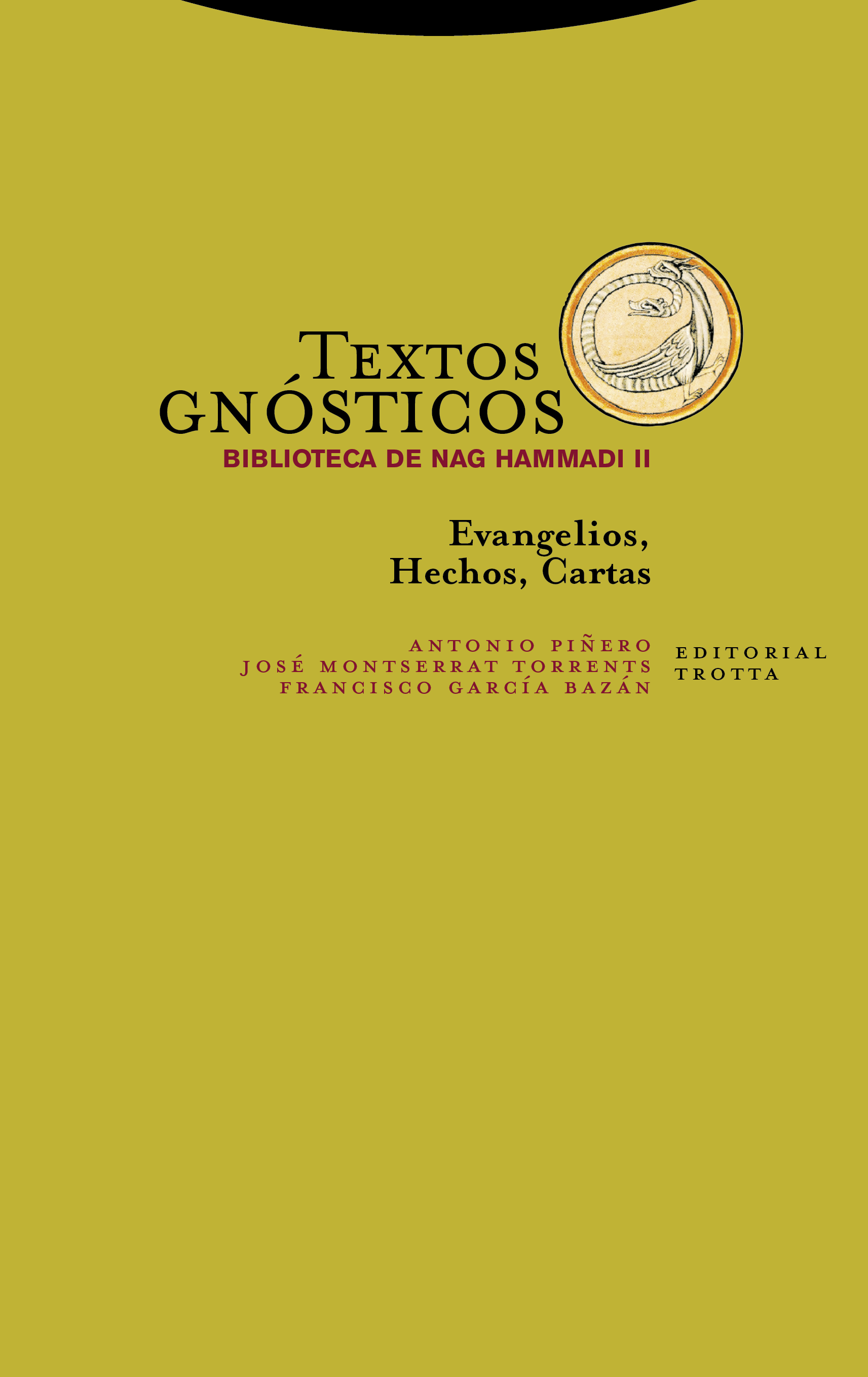 TEXTOS GNÓSTICOS II BIBLIOTECA DE NAG HAMMAD TRATADOS FILOSÓFICOS Y COSMOLÓGICOS
