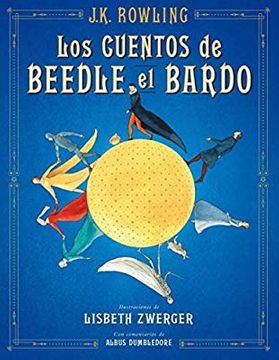 LOS CUENTOS DE BEEDLE EL BARDO ILUSTRADO