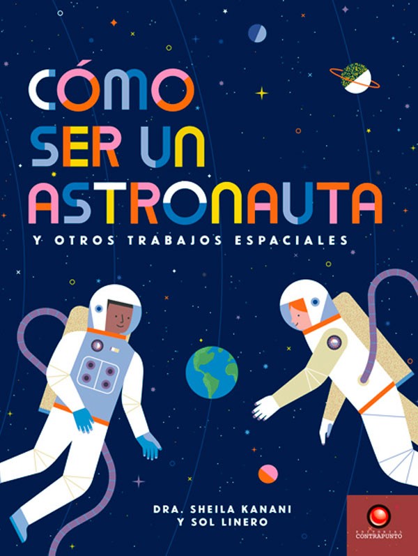 COMO SER UN ASTRONAUTA Y OTROS TRABAJOS ESPACIALES