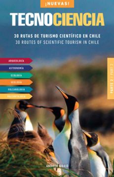 TECNOCIENCIA 2 30 RUTAS DE TURISMO CIENTIFICO EN CHILE