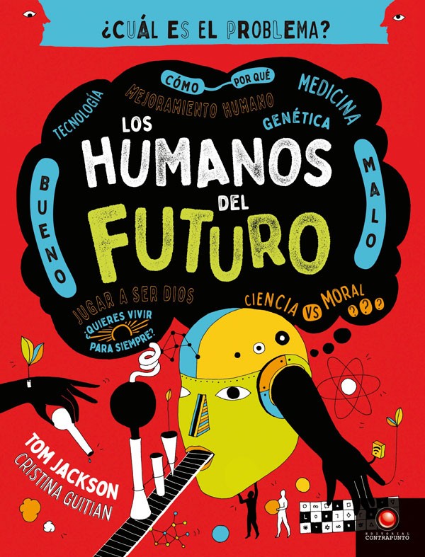 LOS HUMANOS DEL FUTURO CUAL ES EL PROBLEMA