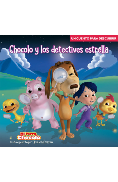 CHOCOLO Y LOS DETECTIVES ESTRELLA