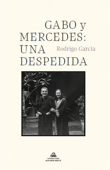 GABO Y MERCEDES UNA DESPEDIDDA