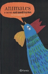 ANIMALES Y SERES EXTRAORDINARIOS