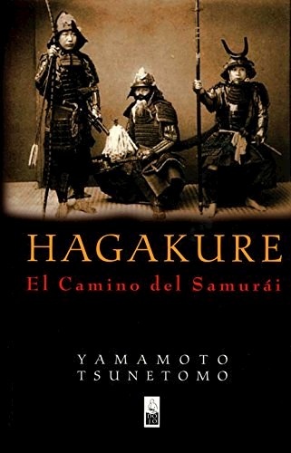 HAGAKURE EL CAMINO DEL SAMURAI