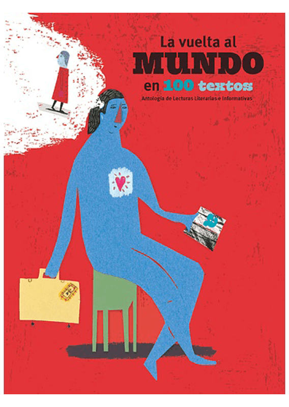 LA VUELTA AL MUNDO EN MAS DE 100 TEXTOS