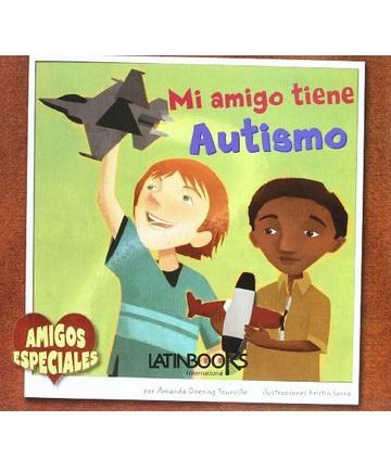 MI AMIGO TIENE AUTISMO