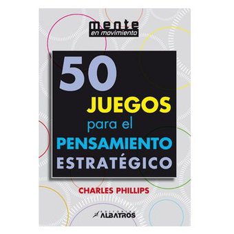 50 JUEGOS PARA EL PENSAMIENTO ESTRATEGICO