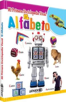MI PRIMERA ENCICLOPEDIA VISUAL EL ALFABETO
