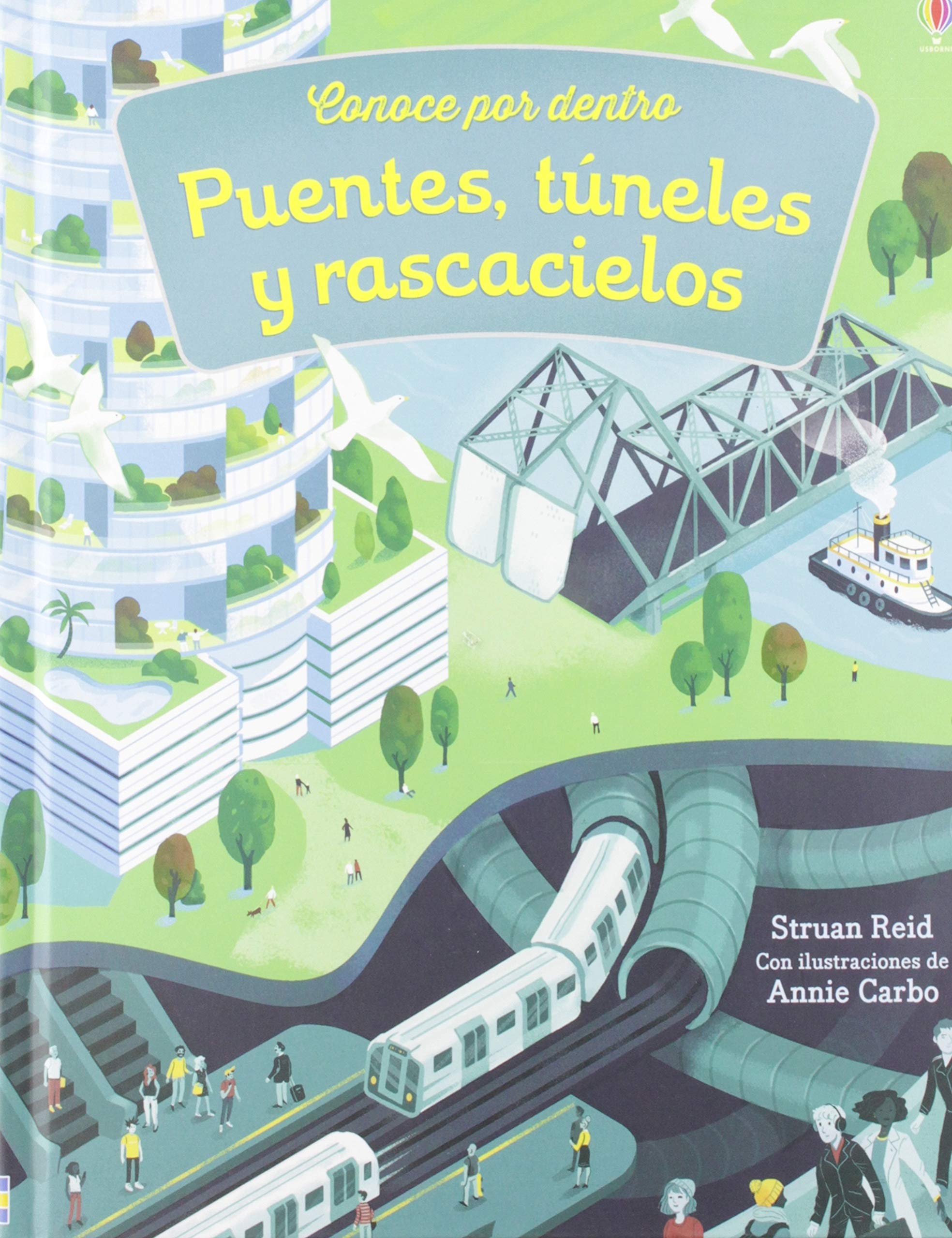 CONOCE POR DENTRO PUENTES TUNELES Y RASCACIELOS