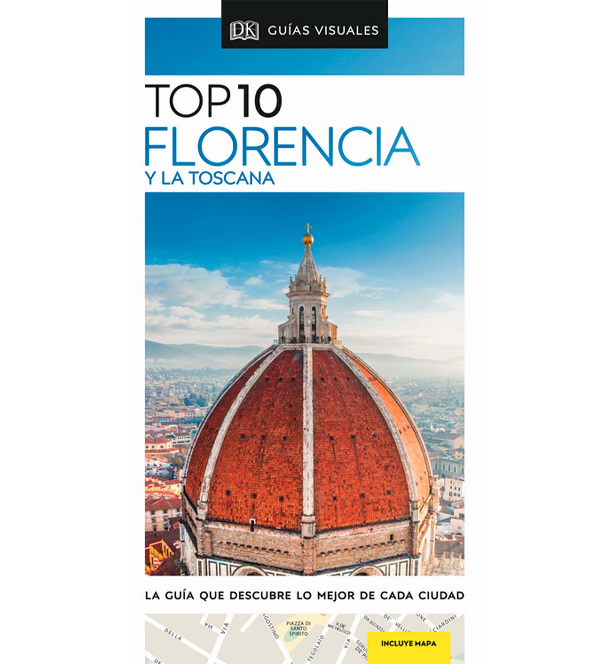TOP 10 FLORENCIA Y LA TOSCANA
