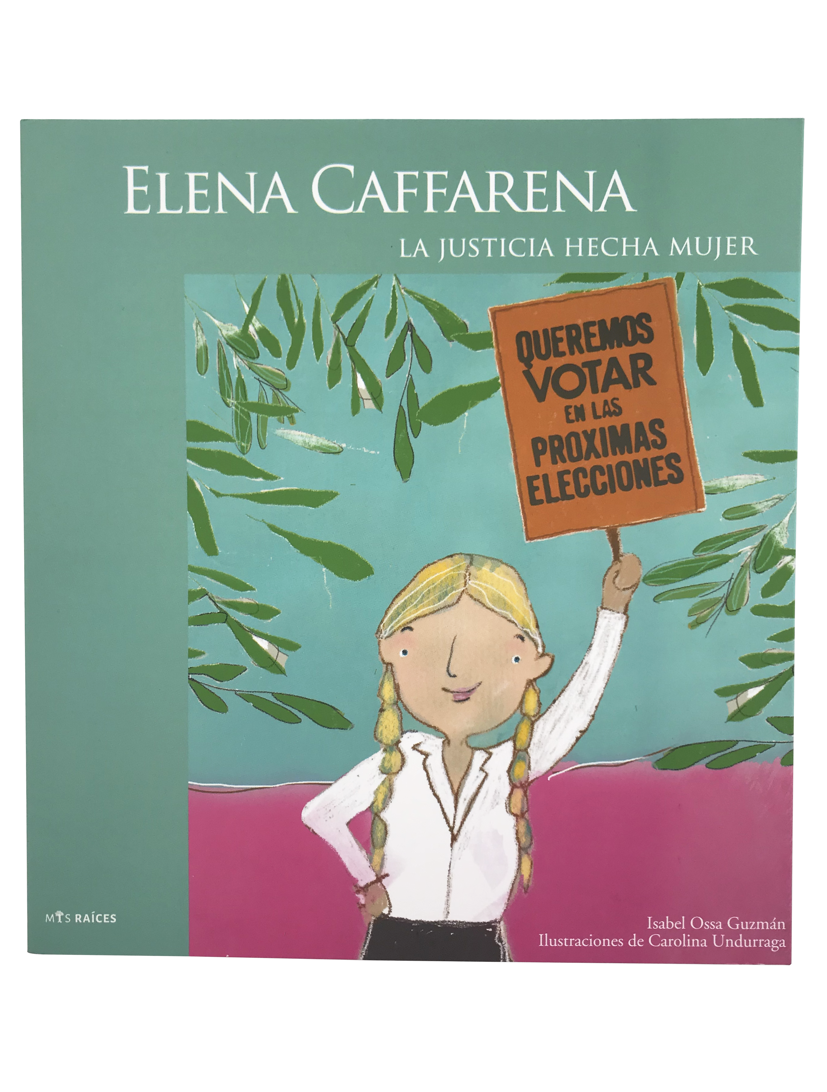 ELENA CAFFARENA LA JUSTICIA HECHA MUJER