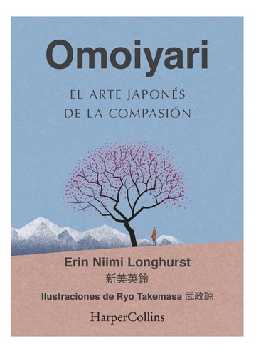 OMOIYARI EL ARTE JAPONES DE LA COMPASION