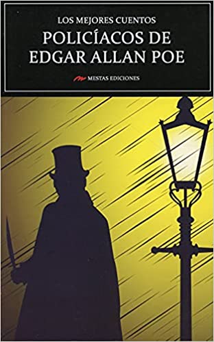 LOS MEJORES CUENTOS POLICIACOS DE EDGAR ALLAN POE