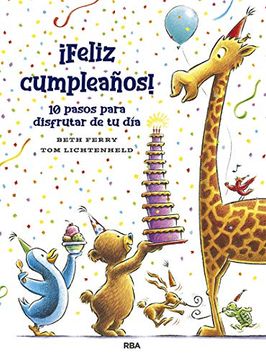 FELIZ CUMPLEAÑOS 10 PASOS PARA DISFRUTAR DE TU DIA
