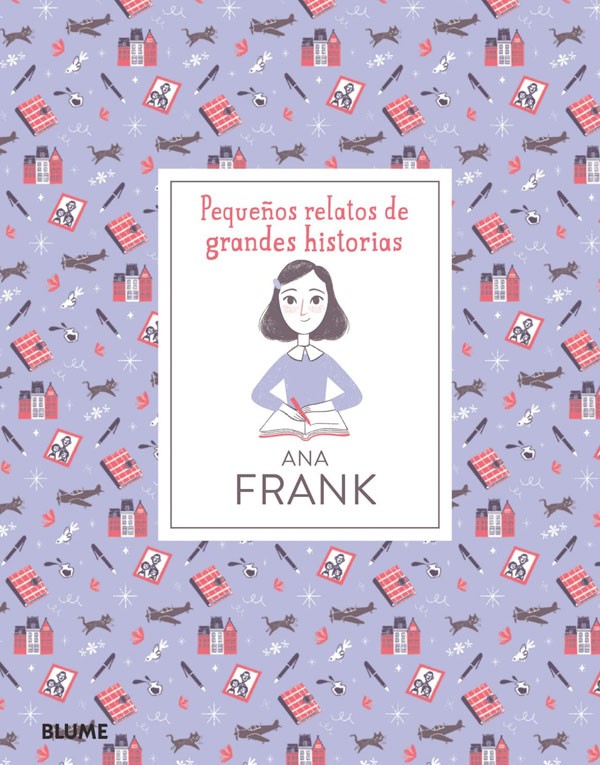 PEQUEÑOS RELATOS DE GRANDES HISTORIAS ANA FRANK