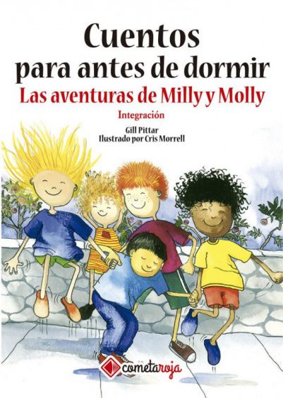 CUENTOS PARA ANTES DE DORMIR LAS AVENTURAS DE MILLY Y MOLLY INTEGRACION