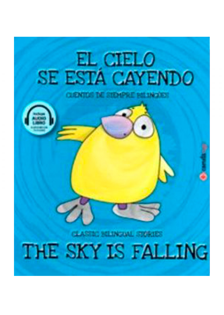 EL CIELO SE ESTA CAYENDO / THE SKY IS FALLING