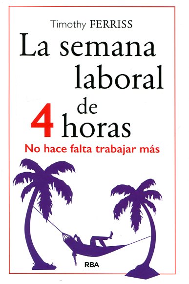 LA SEMANA LABORAL DE 4 HORAS