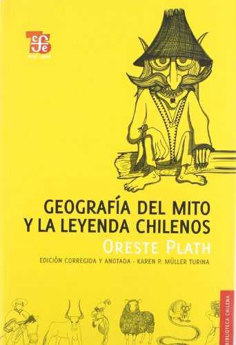 GEOGRAFIA DEL MITO Y LA LEYENDA CHILENOS