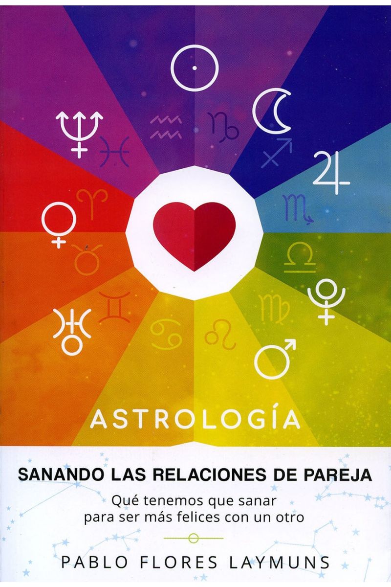 ASTROLOGIA SANANDO LAS RELACIONES DE PAREJA