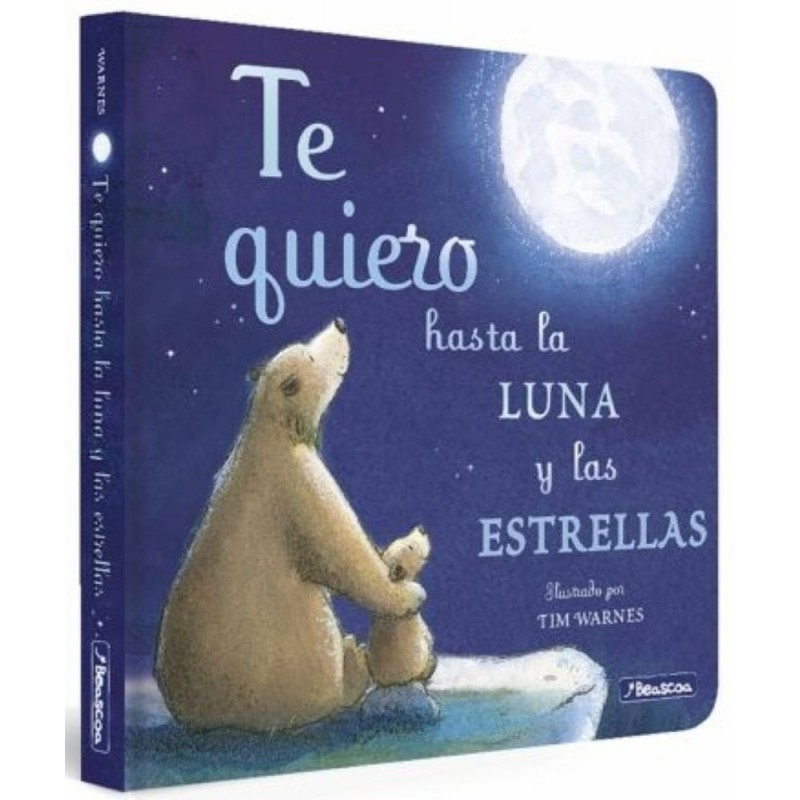 TE QUIERO HASTA LA LUNA Y LAS ESTRELLAS