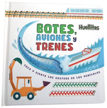 HUELLITAS BOTES AVIONES Y TRENES