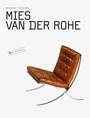 MUBLES Y OBJETOS MIES VAN DER ROHE