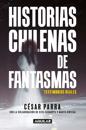 HISTORIAS CHILENAS DE FANTASMAS