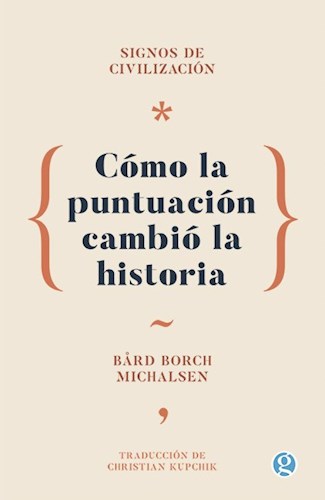 SIGNOS DE LA CIVILIZACION COMO LA PUNTUACION CAMBIO LA HISTORIA