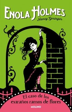 ENOLA HOLMES 3 EL CASO DE LOS EXTRAÑOS RAMOS DE FLORES