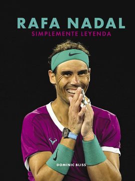 RAFA NADAL SIMPLEMENTE LEYENDA