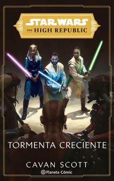 STAR WARS THE HIGH REPUBLIC TORMENTA CRECIENTE