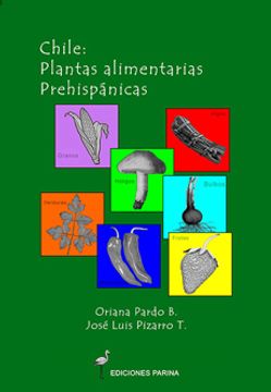 CHILE PLANTAS ALIMENTARIAS PREHISPANICAS