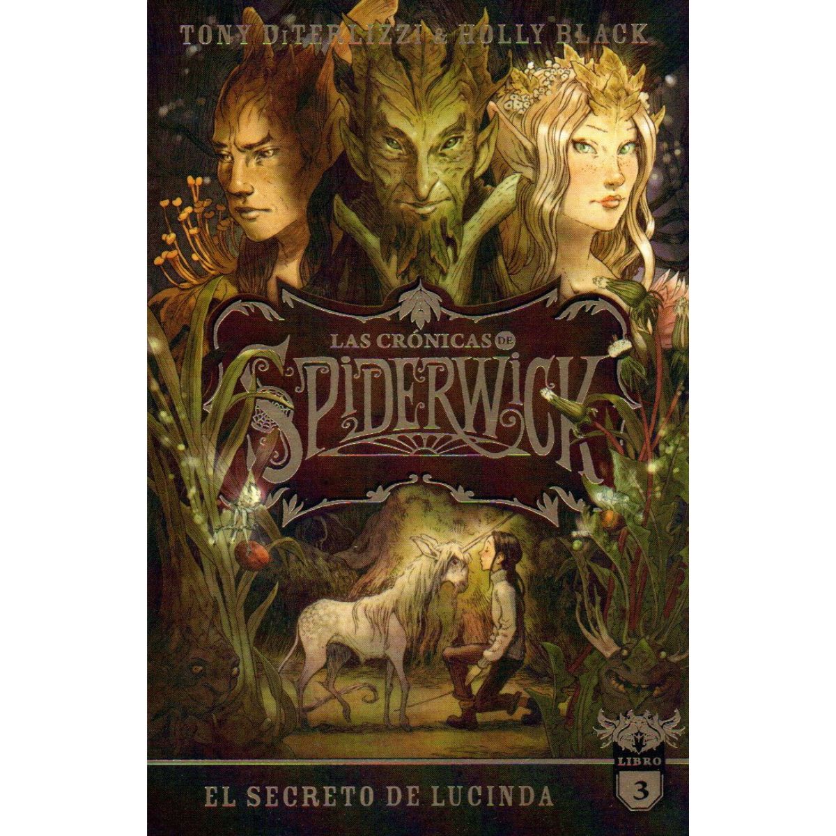 LAS CRONICAS DE SPIDERWICK 3 EL SECRETO DE LUCINDA