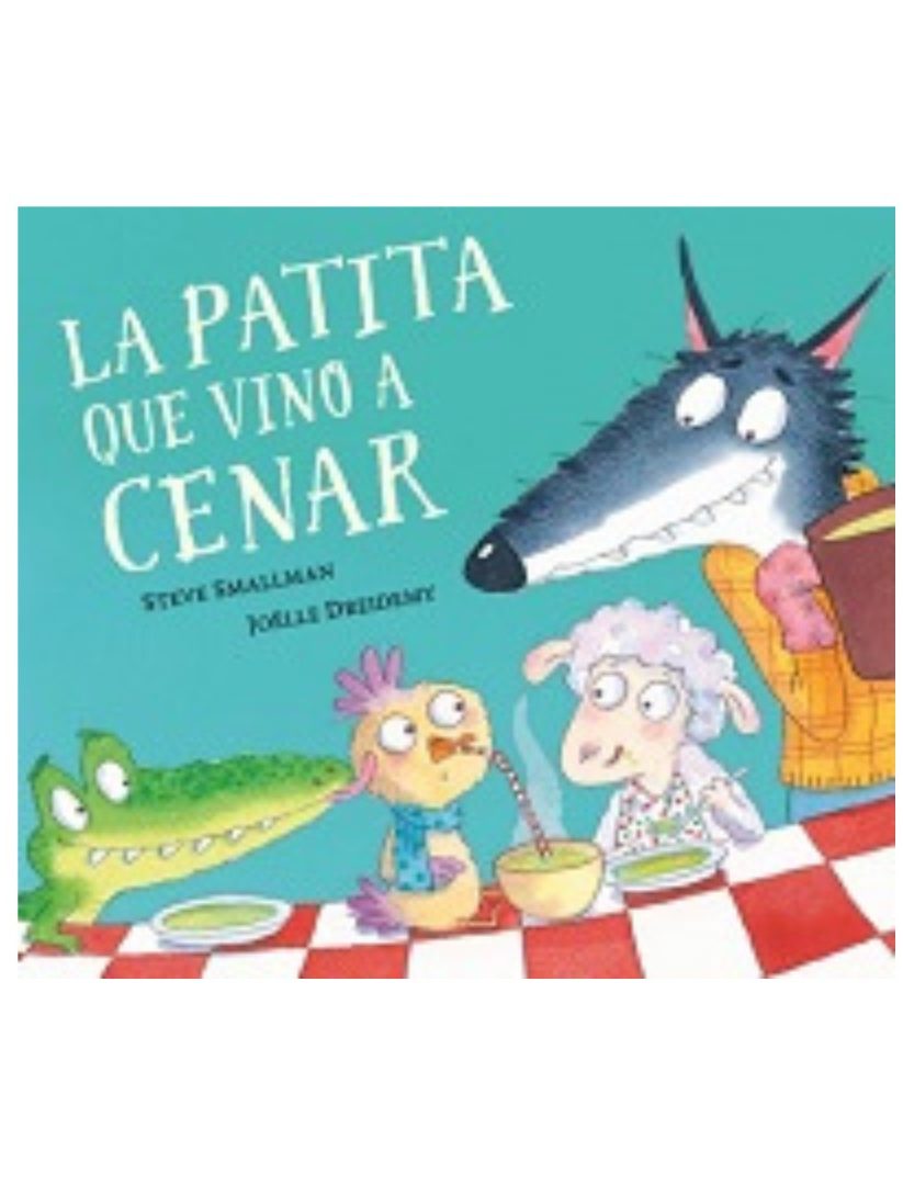 LA PATITA QUE VINO A CENAR