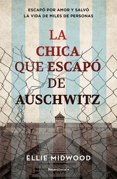 LA CHICA QUE ESCAPO DE AUSCHWITZ