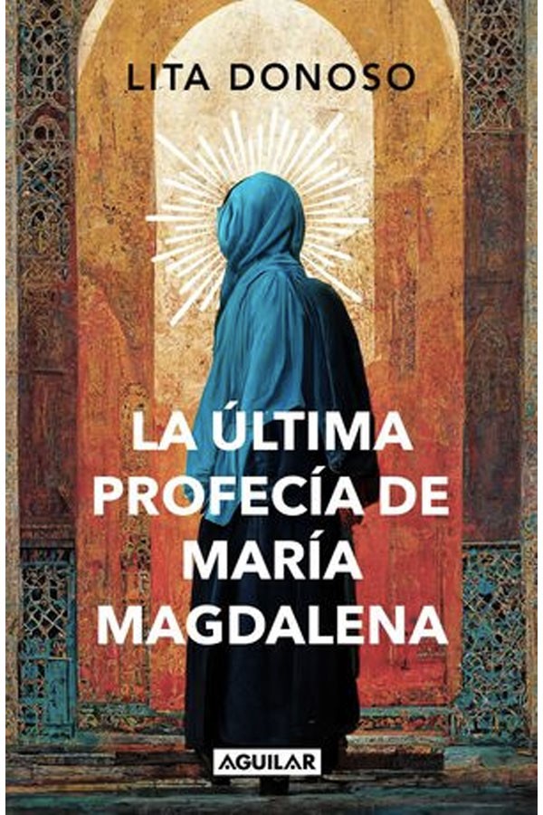 LA ULTIMA PROFECIA DE MARIA MAGDALENA