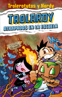TROLARDY 4 ATRAPADOS EN LA ESCUELA