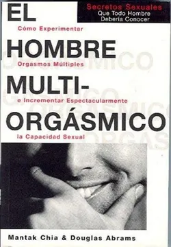 EL HOMBRE MULTIORGASMICO