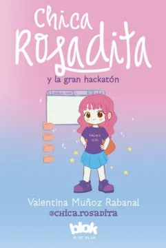 CHICA ROSADITA Y LA GRAN HACKATON