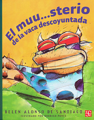 EL MUU…STERIO DE LA VACA DESCOYUNTADA