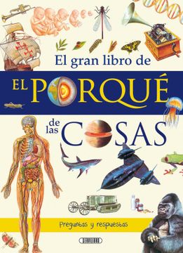 EL GRAN LIBRO DE EL POR QUE DE LAS COSAS